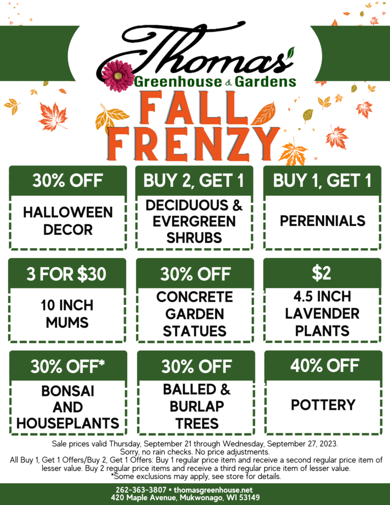 Thomas Greenhouse & Gardens Fall Frenzy Flyer, Week of September 21
